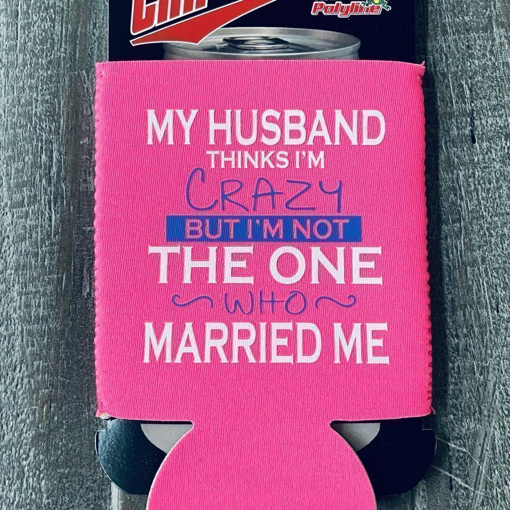Funny Wife / Husband Hot Pink Coozie Drink Holder